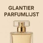 Glantier Parfumlijst